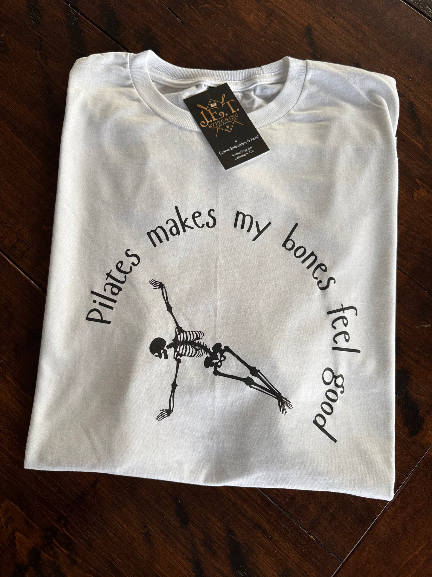 Pilates makes my bones feel good tee