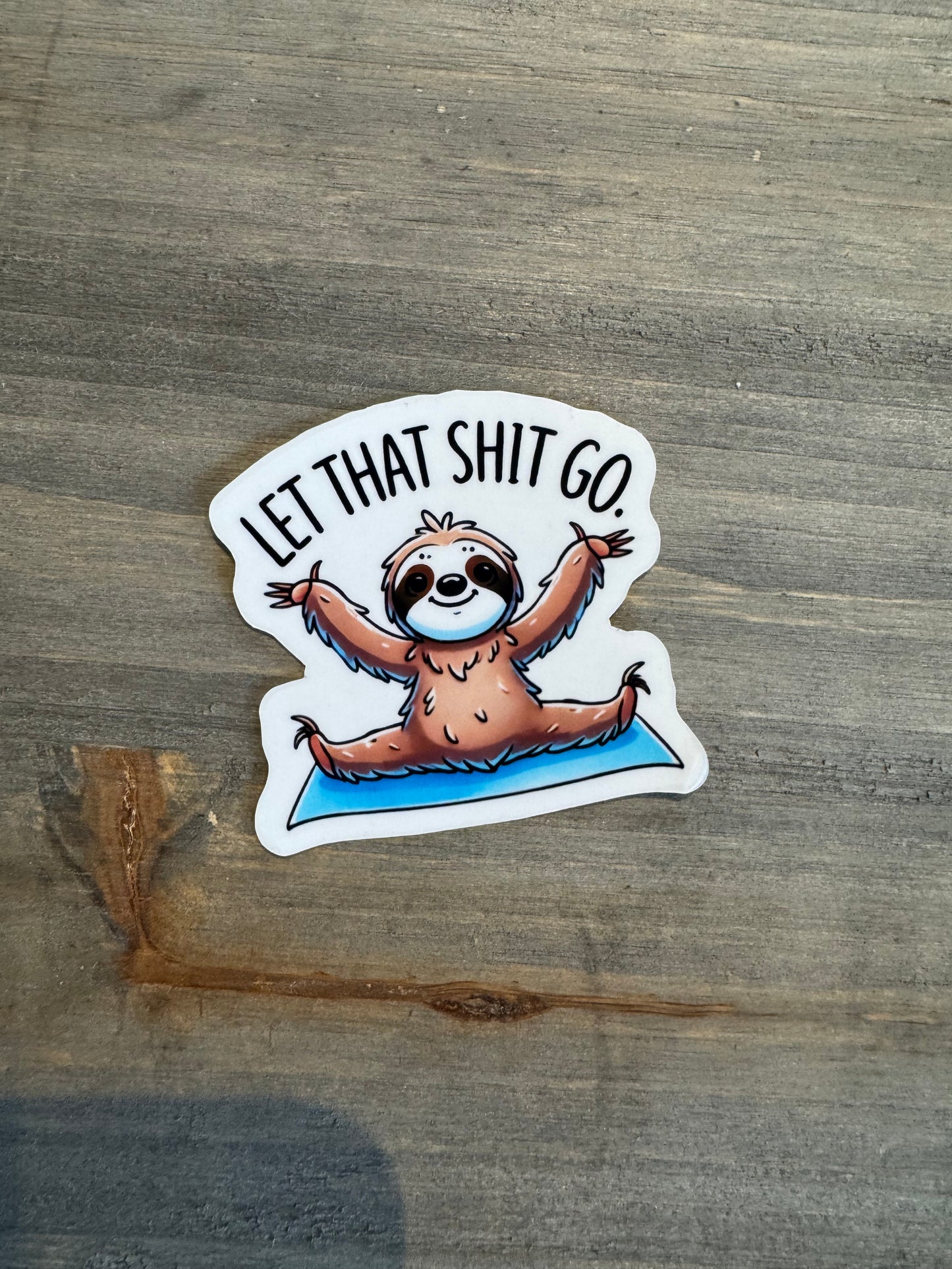 Let that shit go sticker