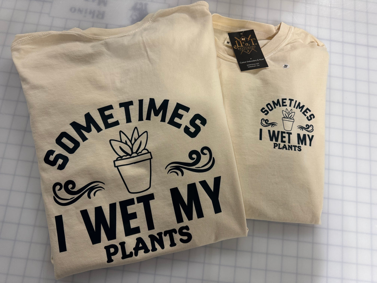Sometimes I wet my plants