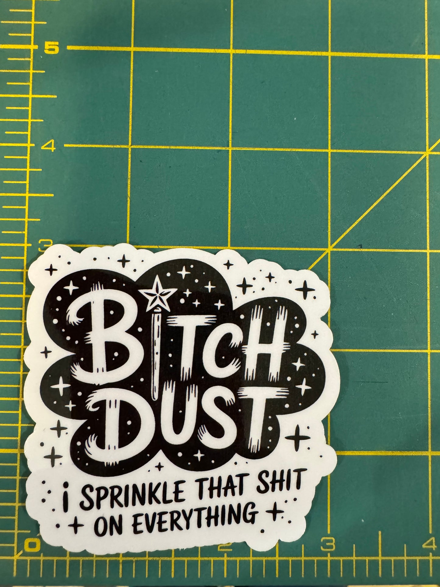 Bitch Dust Sticker