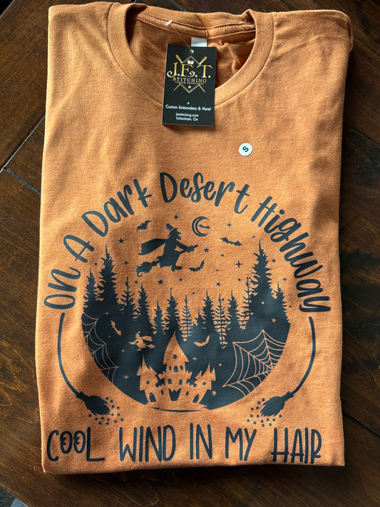 On a dark desert highway tee